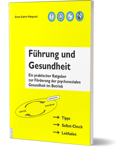 mit Tipps zum Thema "Die Fehlzeiten-Quote muss runter - sofort!" - Das Buch "Führung und Gesundheit" 