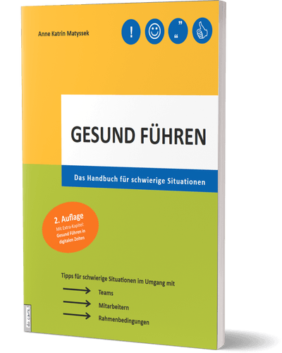 Gesund Führen - Das Handbuch auch zum Thema "schwierige" Mitarbeiter