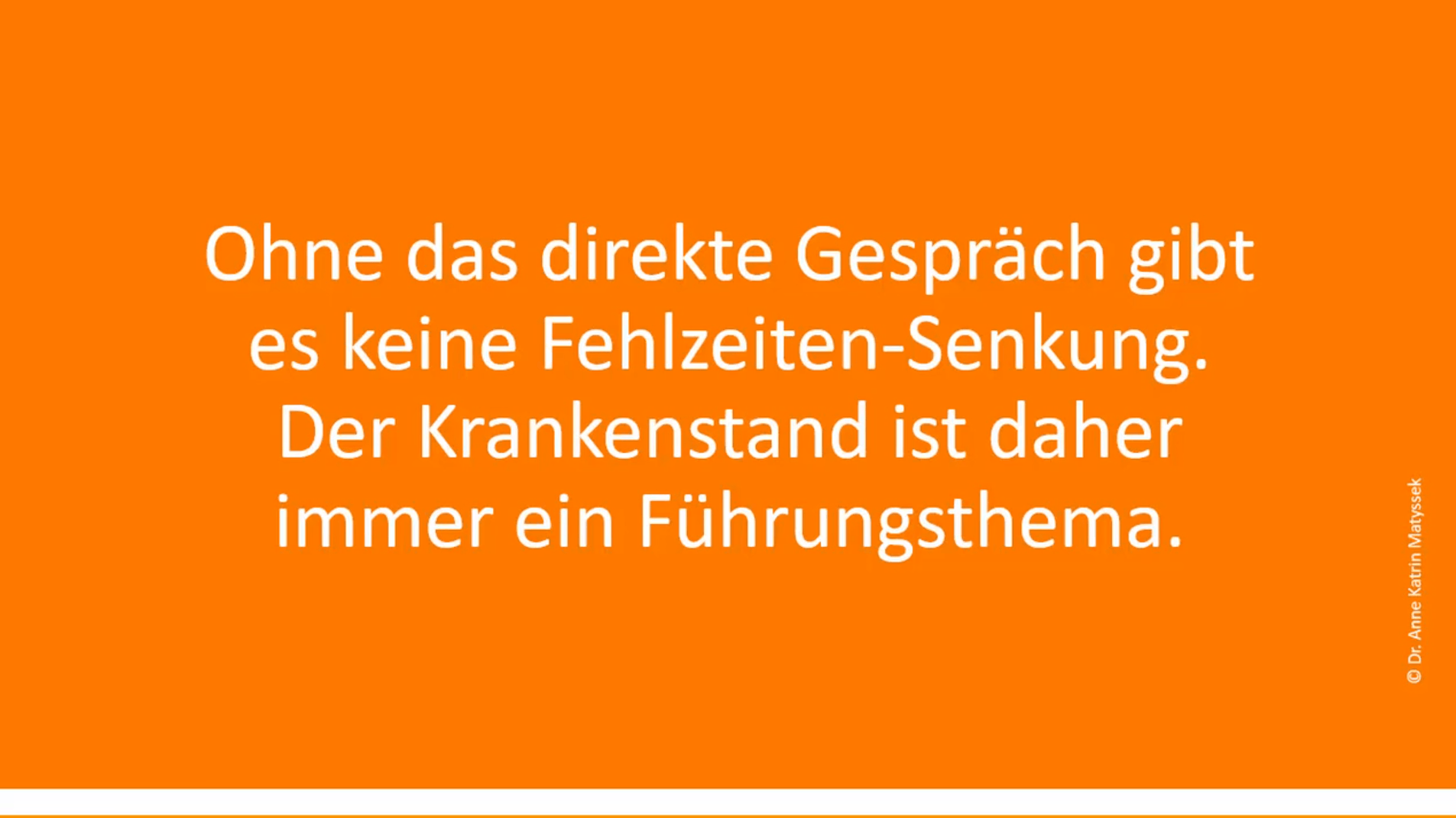 Fehlzeiten sind immer Führungsthema