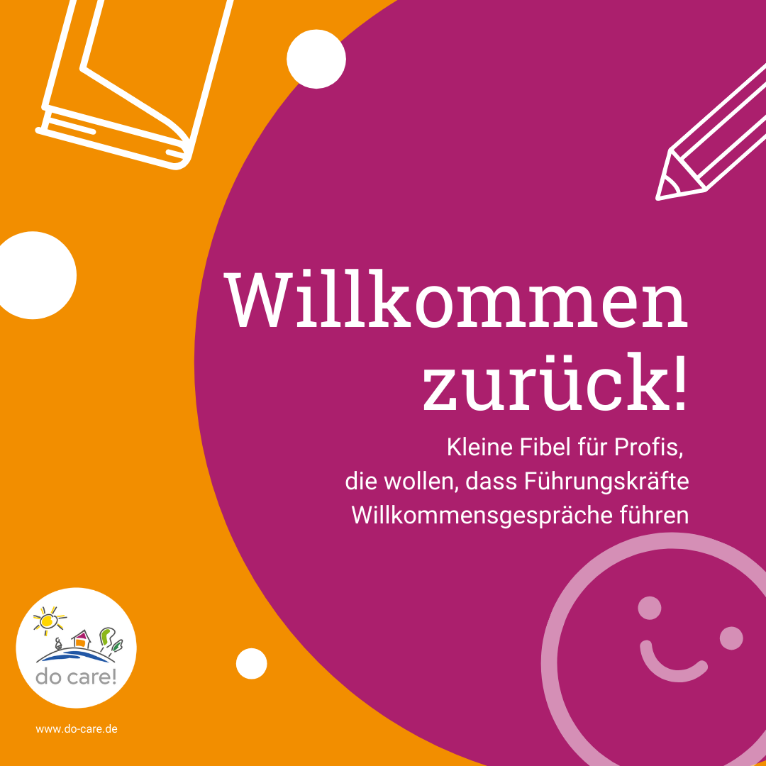 Profi-Fibel zum Willkommensgespräch - statt Krankenrückkehrgespräch