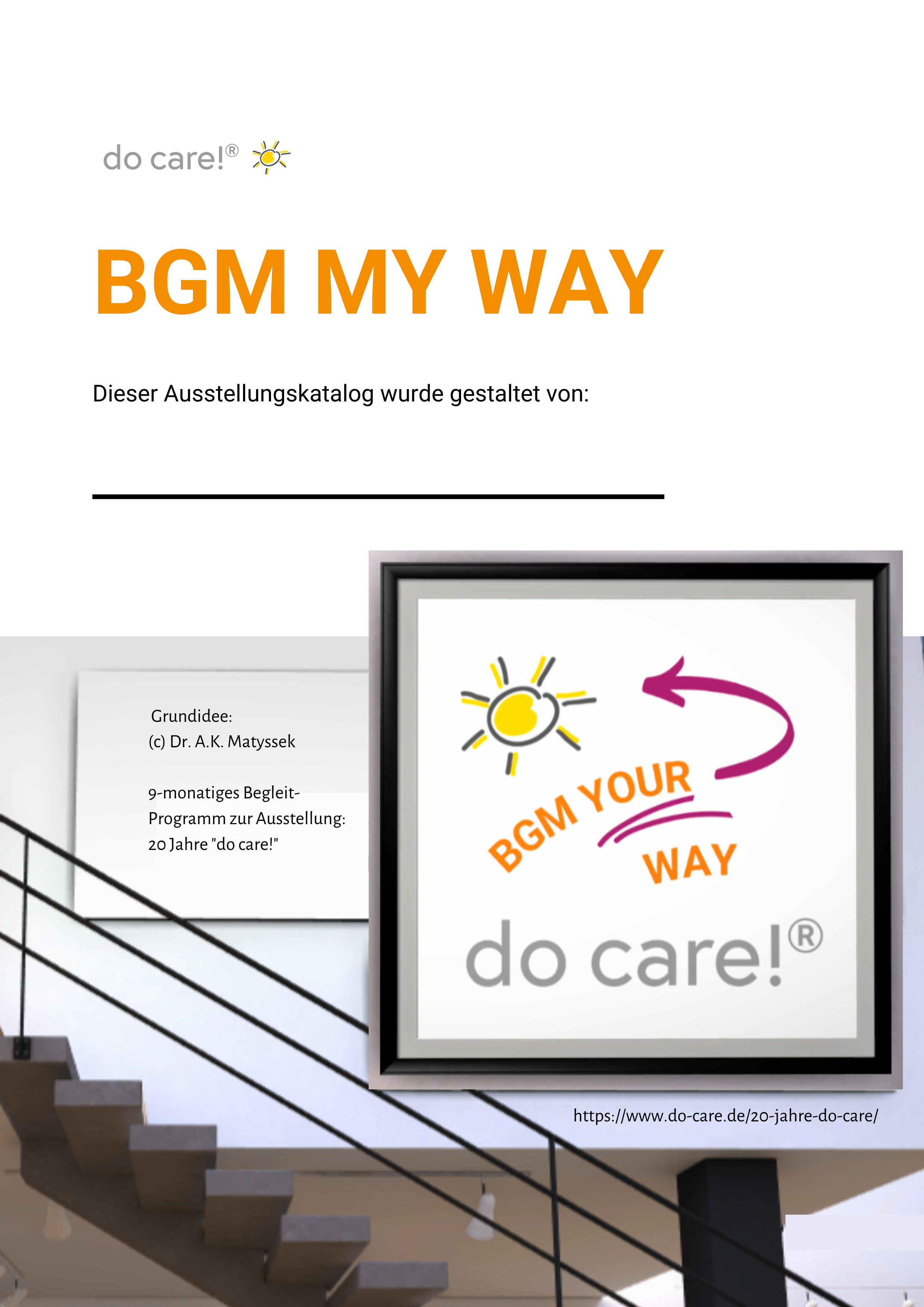 BGM YOUR WAY - Ihr eigener Ausstellungskatalog BGM YOUR WAY - Ihr eigener Ausstellungskatalog